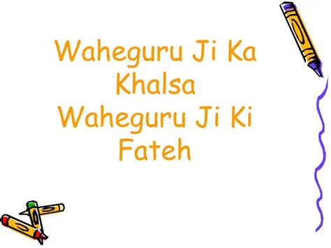 Ppt Waheguru Ji Ka Khalsa Waheguru Ji Ki Fateh Powerpoint