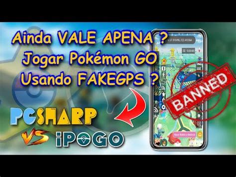 Pokemon Go Ainda Vale Apena Jogar Usando Fakegps Mod Pgsharp Ou Ipogo