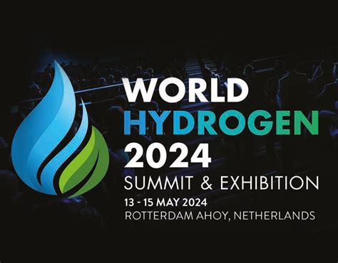 “world Hydrogen 2024” Summit And Exhibition In Rotterdam Netherlands