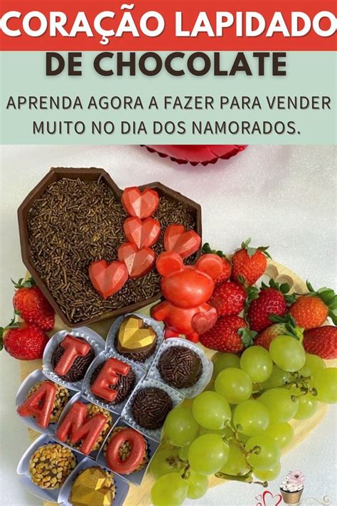 Renda Extra Para O Dia Dos Namorados Cora O De Chocolate Lapidado