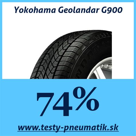 Yokohama Geolandar G900: 74 %, 13 recenzií | Testy-Pneumatik.sk