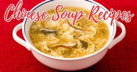 5 Authentic Chinese Soup Recipes: A Delicious Culinary Adventure - Home ...