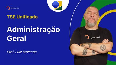 Concurso TSE Unificado Aula de Administração Geral Questões Cebraspe