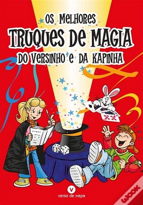 Os Melhores Truques De Magia Do Versinho E Da Kapinha Livro Wook