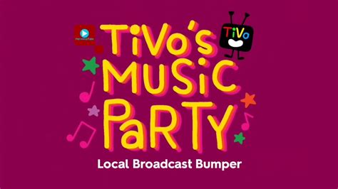 Tivos Music Party Local Broadcast Bumper May 27 2024 Present Youtube