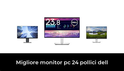 47 Migliore Monitor Pc 24 Pollici Dell Nel 2023 In Base A 791 Recensioni