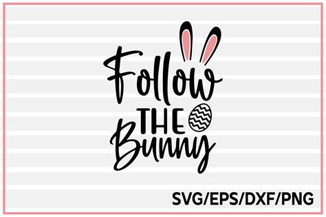 Follow The Bunny Svg Design Graphic By T Shirt World · Creative Fabrica