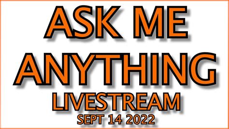 Ask Me Anything Livestream Youtube