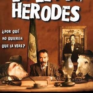 La Ley de Herodes (Herod's Law) (2000) - Rotten Tomatoes