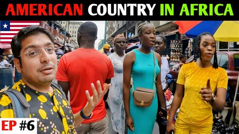 The Most Strange Country In African Continent Liberia 🇱🇷 Youtube