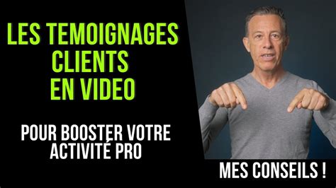 pourquoi utiliser les témoignages clients en vidéo et comment faire