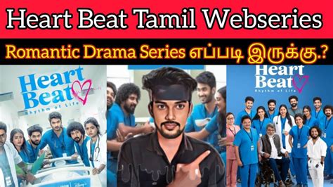 Heart Beat New Tamil Webseries Criticsmohan Heart Beat Review