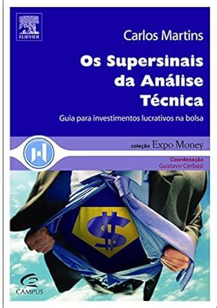 Os Supersinais da Análise Técnica Coleção Expo Money Amazon br