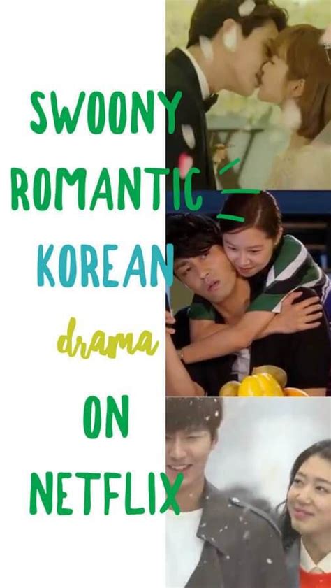 Korean Drama On Netflix The Romantic And Swoon Worthy Artofit