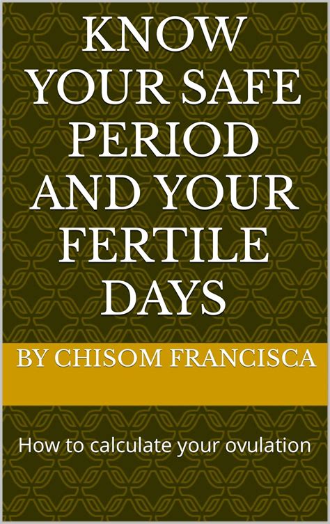 Know Your Safe Period And Your Fertile Days How To Calculate Your