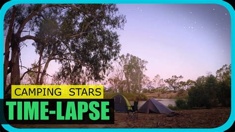 Camping Stars Time Lapse Action Dan Australian Outdoor Adventures