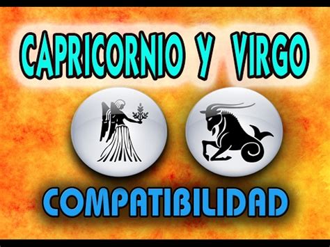 Compatibilidad Capricornio Virgo 2023 COMPATIBLES SIGNOS EN EL AMOR