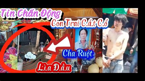 Tin Ch N Ng Con Trai C T C Cha Ru T Youtube