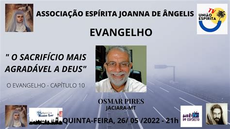 O Evangelho Cap O Sacrif Cio Mais Agrad Vel A Deus Osmar