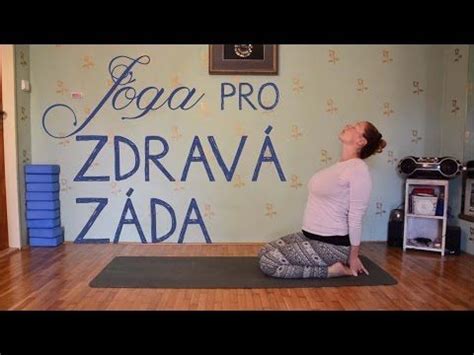 JÓGA PRO ZDRAVÁ ZÁDA 15 minut proti bolesti zad Yoga videos Yoga