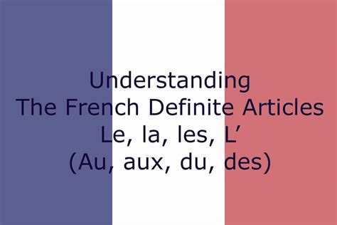 What Are The 4 Definite Articles In French Fabalabse