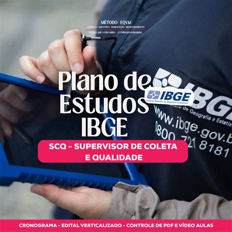 O'que Faz Um Supervisor De Coleta E Qualidade Do Ibge - Plano de Estudos IBGE - SUPERVISOR DE COLETA E QUALIDADE (SCQ)