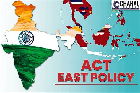 Act East Policy Indias Act East Policy Upsc Cse