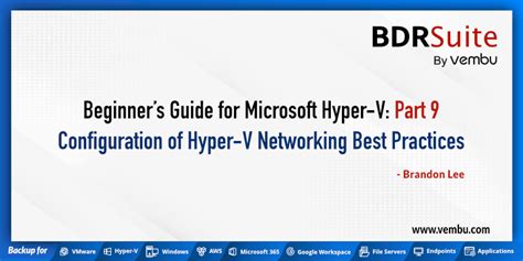 Beginners Guide For Microsoft Hyper V Configuration Of Hyper V