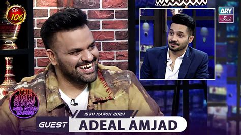 The Night Show With Ayaz Samoo Aadi Adeal Amjad Uncensored