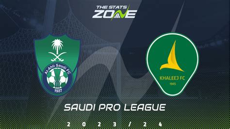 Al Ahli Vs Al Khaleej Preview And Prediction 2023 24 Saudi Pro League