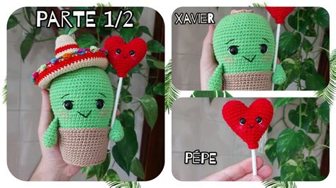 Cacto Amigurumi Passo a Passo Xavier o Cacto e Pépe seu amigo Balão