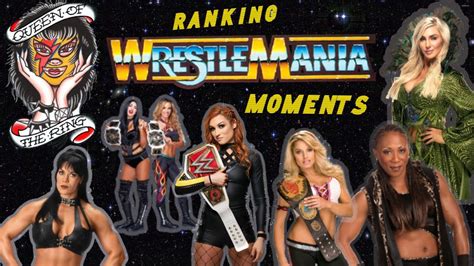 Ranking Top Womens Wrestlemania Moments Youtube