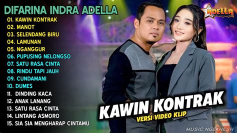 Difarina Indra Full Album Kawin Kontrak Manot Dangdut Koplo Adella