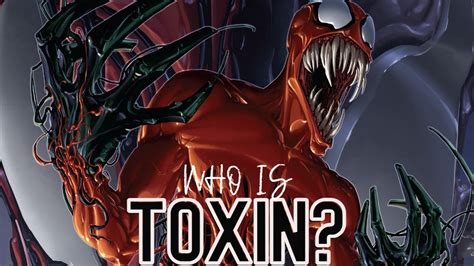 Who Is Toxin Marvel Youtube