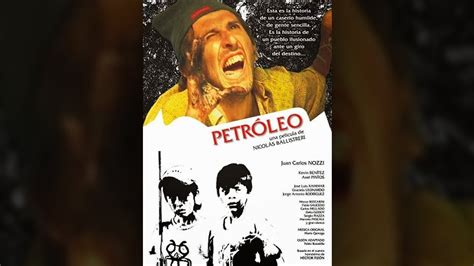 Petroleo Pel Cula Completa Youtube