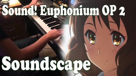 Sound Euphonium Op 2 Soundscape サウンドスケープ Advanced Piano Solo