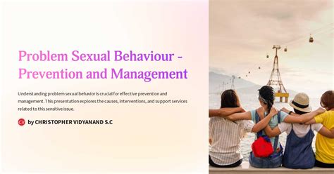 Problem Sexual Behaviour Prevention And Management