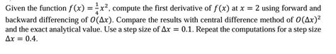 Solved Given The Function F X 1 4 X 2 Compute The