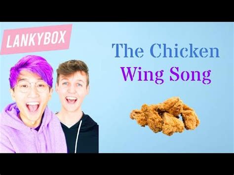 LankyBox: The Chicken Wing Song (Lyrics) - YouTube