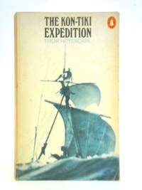 expedition kon tiki the kon tiki expedition by heyerdahl thor - Biblio.com