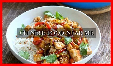 CHINESE FOOD NEAR ME - Wadaef