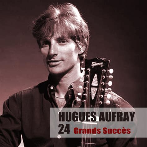 24 Grands Succès Album by Hugues Aufray Spotify