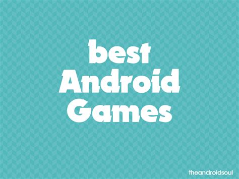 31 best Android Games you must play