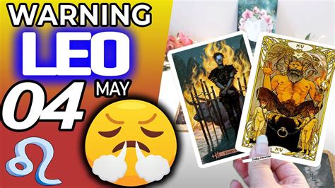 Leo ♌️ Warning 🚫⛔️🚫 Horoscope For Today May 4 2022♌️leo Tarot May 4