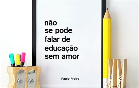 Frases Sobre Educa O Aposte E Ganhe O B Nus De Cadastro Da Bet