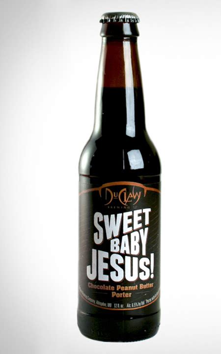 Sweet Baby Jesus” Chocolate Peanut Butter Beer