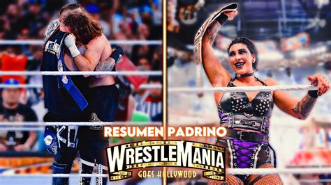 WRESTLEMANIA 39 NOCHE 01 RESUMEN PADRINO COMPLETO ANÁLISIS YouTube