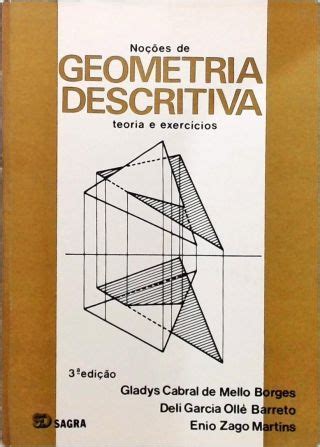 Noções de Geometria Descritiva Gladys C De M Borges Deli G O