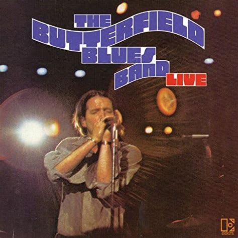 The Paul Butterfield Blues Band Live Di The Paul Butterfield Blues Band