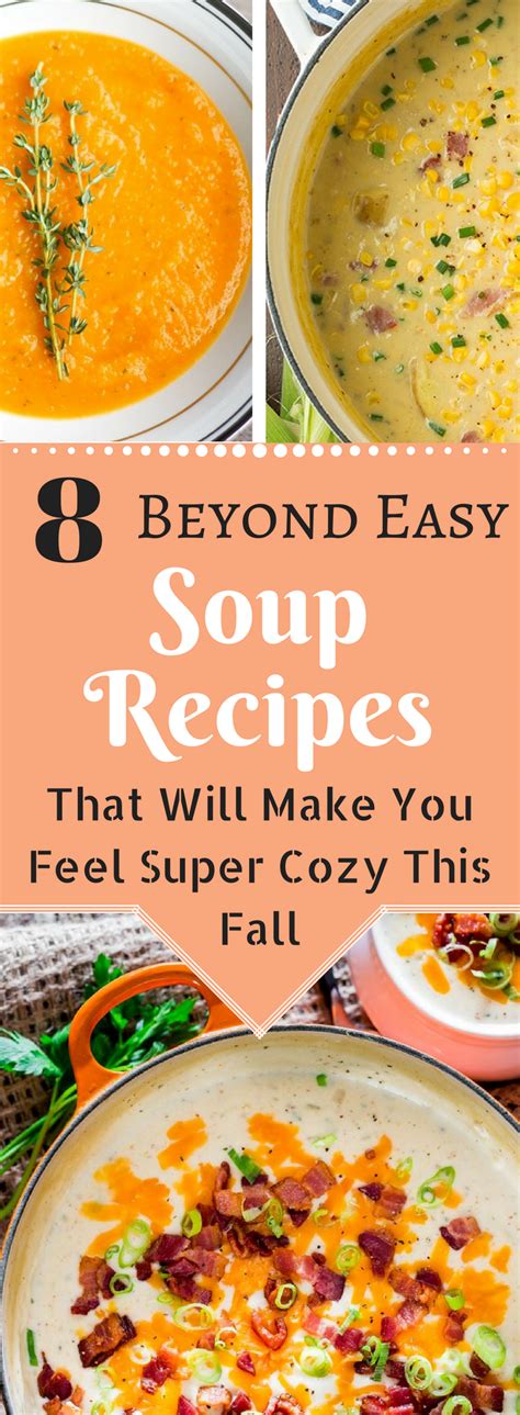 8 Easy Soup Recipes That Will Make You Feel Super Cozy This Fall Comida